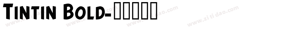 Tintin Bold字体转换